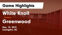 White Knoll  vs Greenwood Game Highlights - Dec. 13, 2019