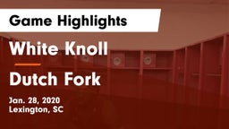 White Knoll  vs Dutch Fork  Game Highlights - Jan. 28, 2020