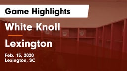 White Knoll  vs Lexington  Game Highlights - Feb. 15, 2020