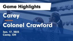 Carey  vs Colonel Crawford  Game Highlights - Jan. 17, 2023