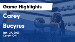 Carey  vs Bucyrus  Game Highlights - Jan. 27, 2023