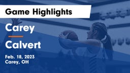 Carey  vs Calvert  Game Highlights - Feb. 18, 2023