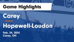 Carey  vs Hopewell-Loudon  Game Highlights - Feb. 24, 2024