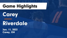 Carey  vs Riverdale  Game Highlights - Jan. 11, 2022