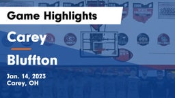 Carey  vs Bluffton  Game Highlights - Jan. 14, 2023