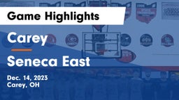 Carey  vs Seneca East  Game Highlights - Dec. 14, 2023