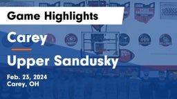 Carey  vs Upper Sandusky  Game Highlights - Feb. 23, 2024