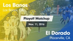 Matchup: Los Banos High vs. El Dorado  2016
