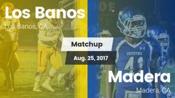 Matchup: Los Banos High vs. Madera  2017