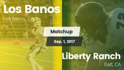Matchup: Los Banos High vs. Liberty Ranch  2017