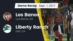 Recap: Los Banos  vs. Liberty Ranch  2017