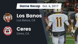 Recap: Los Banos  vs. Ceres  2017