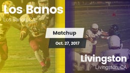 Matchup: Los Banos High vs. Livingston  2017