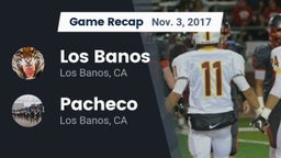 Recap: Los Banos  vs. Pacheco  2017