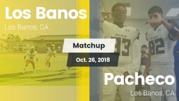 Matchup: Los Banos High vs. Pacheco  2018
