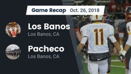 Recap: Los Banos  vs. Pacheco  2018