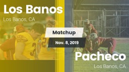 Matchup: Los Banos High vs. Pacheco  2019