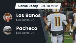 Recap: Los Banos  vs. Pacheco  2022
