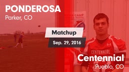 Matchup: Ponderosa High vs. Centennial  2016