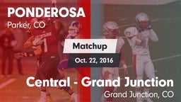 Matchup: Ponderosa High vs. Central - Grand Junction  2016
