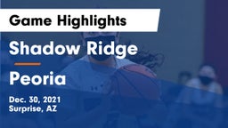 Shadow Ridge  vs Peoria  Game Highlights - Dec. 30, 2021