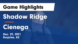 Shadow Ridge  vs Cienega Game Highlights - Dec. 29, 2021