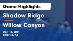 Shadow Ridge  vs Willow Canyon  Game Highlights - Dec. 13, 2021