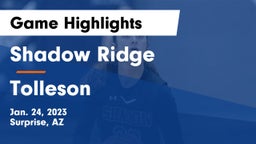 Shadow Ridge  vs Tolleson  Game Highlights - Jan. 24, 2023