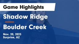 Shadow Ridge  vs Boulder Creek  Game Highlights - Nov. 20, 2023