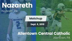 Matchup: Nazareth  vs. Allentown Central Catholic  2019