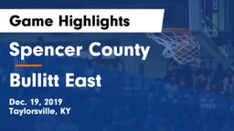 Spencer County  vs Bullitt East  Game Highlights - Dec. 19, 2019