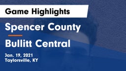 Spencer County  vs Bullitt Central  Game Highlights - Jan. 19, 2021