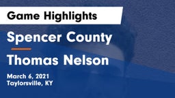 Spencer County  vs Thomas Nelson  Game Highlights - March 6, 2021