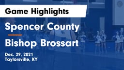 Spencer County  vs Bishop Brossart  Game Highlights - Dec. 29, 2021