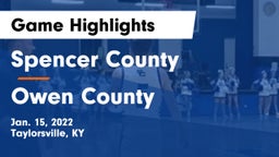 Spencer County  vs Owen County  Game Highlights - Jan. 15, 2022