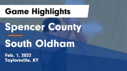 Spencer County  vs South Oldham  Game Highlights - Feb. 1, 2022