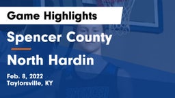 Spencer County  vs North Hardin  Game Highlights - Feb. 8, 2022