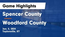Spencer County  vs Woodford County  Game Highlights - Jan. 5, 2024