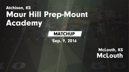 Matchup: Maur Hill Prep-Mount vs. McLouth  2016