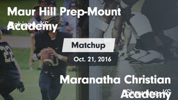 Matchup: Maur Hill Prep-Mount vs. Maranatha Christian Academy 2016