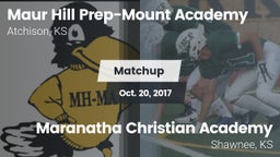 Matchup: Maur Hill Prep-Mount vs. Maranatha Christian Academy 2017