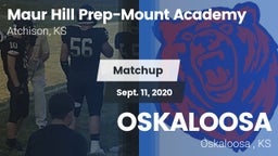 Matchup: Maur Hill Prep-Mount vs. OSKALOOSA  2020