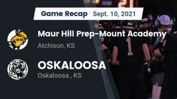 Recap: Maur Hill Prep-Mount Academy  vs. OSKALOOSA  2021