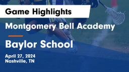 Montgomery Bell Academy vs Baylor School Game Highlights - April 27, 2024