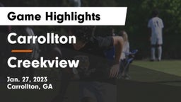 Carrollton  vs Creekview  Game Highlights - Jan. 27, 2023