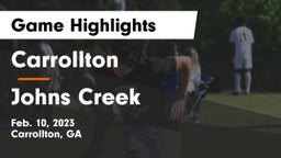 Carrollton  vs Johns Creek  Game Highlights - Feb. 10, 2023