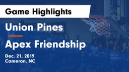 Union Pines  vs Apex Friendship  Game Highlights - Dec. 21, 2019