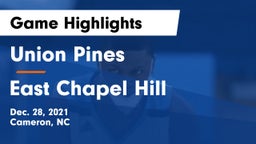 Union Pines  vs East Chapel Hill  Game Highlights - Dec. 28, 2021