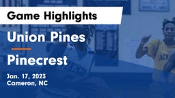 Union Pines  vs Pinecrest  Game Highlights - Jan. 17, 2023