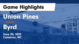 Union Pines  vs Byrd  Game Highlights - June 20, 2023